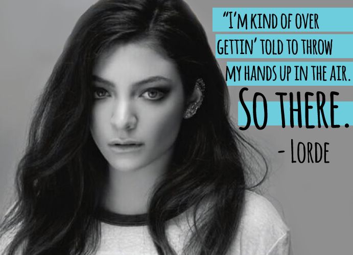 Lorde Quotes: The 17 Best Quotes And Lyrics So Far